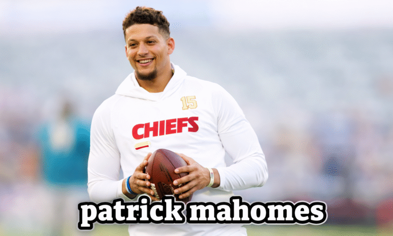 Patrick Mahomes