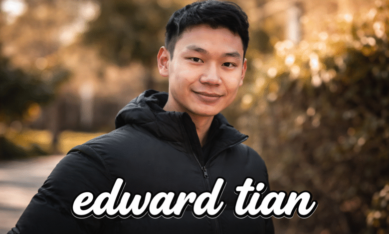 Edward Tian